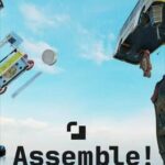 Assemble!