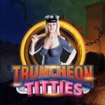 Truncheon Titties