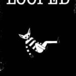 Looped