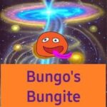 Bungo's Bungite Collector