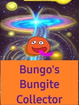 Bungo’s Bungite Collector