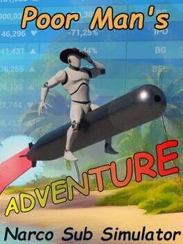 Poor Man’s Adventure: Narco Sub Simulator