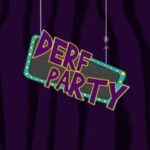 Derf Party