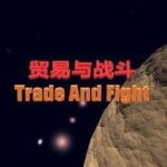Trade And Fight