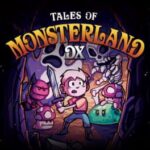 Tales of Monsterland DX