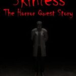 Skinless The Horror Story Quest
