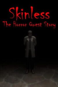 Skinless The Horror Story Quest