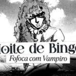 Noite de Bingo: Fofoca com Vampiro