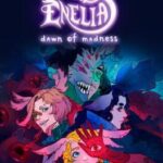 Enelia: Dawn of Madness