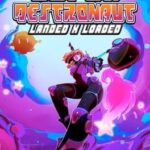 Super Destronaut: Landed X Loaded