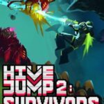 Hive Jump 2: Survivors