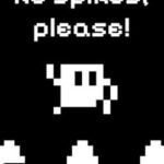 No spikes, please!