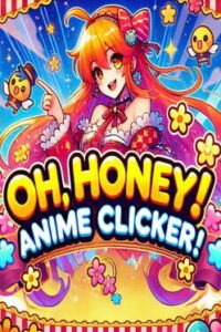 Oh, honey! Anime clicker!