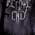 Before the End
