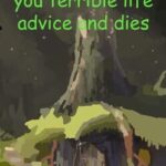 Green Ogre Gives You Terrible Life Advice and Dies