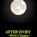 After Story: Witch Dragon