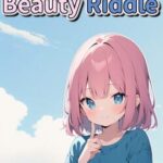 Beauty Riddle