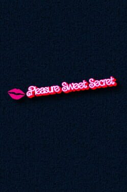 Pleasure Sweet Secret