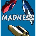Madness