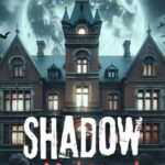 Shadow Mansion