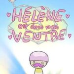 Hélène est dans mon Ventre.