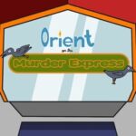 Orient on the Murder Express