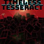 Timeless Tesseract
