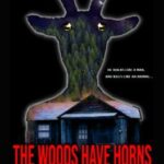 The Woods Have Horns