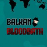Balkan Bloodbath