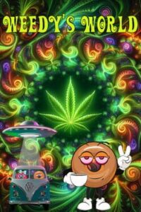 Weedy’s World