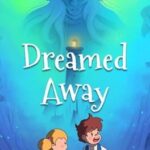 Dreamed Away