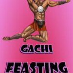 Gachi Feasting