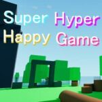 SuperHyperHappyGame