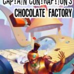 Captain Contraption's Chocolate Factory