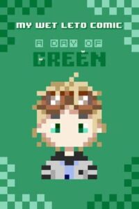 My Wet Leto Comic: A Day of Green