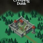 Creeping Dusk