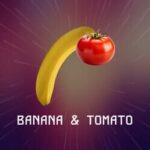 Banana & Tomato