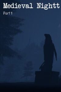 Medieval Nightt: Part 1