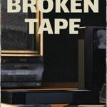 Broken Tape