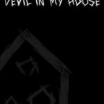 Devil In My House