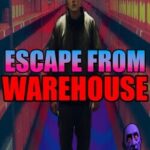 Escape From Warehouse