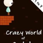 Crazy World of Caleb: Level 1 to 7