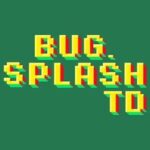 Bug Splash TD