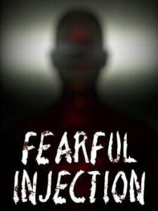 Fearful Injection
