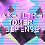 MK-Ultra Tower Defense