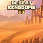 Desert Kingdoms 2