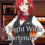 A Night With: Bartender