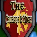 The Crusade Is Nigh