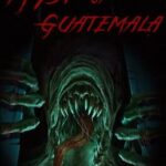 Myst of Guatemala