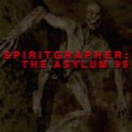 Spiritgrapher: The Asylum 99